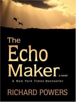 The Echo Maker book by Richard Powers