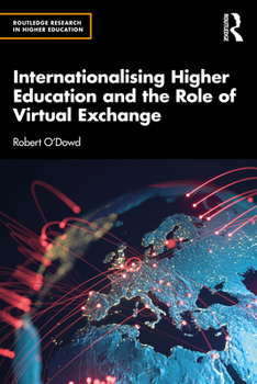 Paperback Internationalising Higher Education and the Role of Virtual Exchange Book