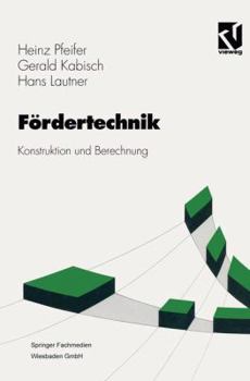 Paperback Fördertechnik: Konstruktion und Berechnung (German Edition) [German] Book