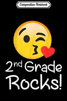 Composition Notebook: 2nd Grade Rocks Emoji Funny second Graders Teachers  Journal/Notebook Blank Lined Ruled 6x9 100 Pages