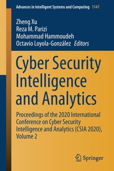 Paperback Cyber Security Intelligence and Analytics: Proceedings of the 2020 International Conference on Cyber Security Intelligence and Analytics (CSIA 2020), Book