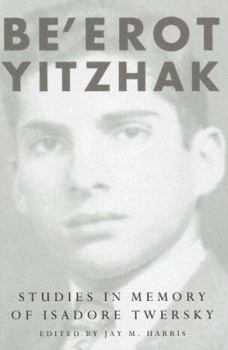 Hardcover Be’erot Yitzhak: Studies in Memory of Isadore Twersky Book