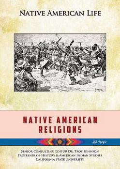 Native American Religions (Native American Life) - Book  of the Native American Life