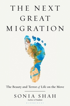 Hardcover The Next Great Migration: The Beauty and Terror of Life on the Move Book