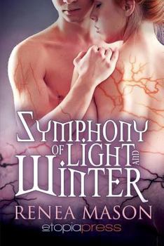 Symphony of Light and Winter - Book #1 of the Symphony of Light