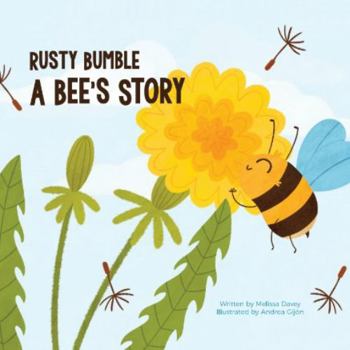 Paperback Rusty Bumble: A Bee's Story Book