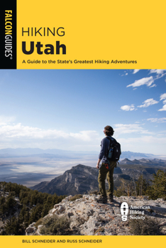 Paperback Hiking Utah: A Guide to Utah's Greatest Hiking Adventures Book