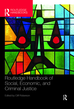 Paperback Routledge Handbook of Social, Economic, and Criminal Justice Book