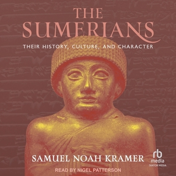 MP3 CD The Sumerians: Their History, Culture, and Character Book