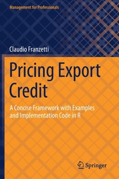 Paperback Pricing Export Credit: A Concise Framework with Examples and Implementation Code in R Book