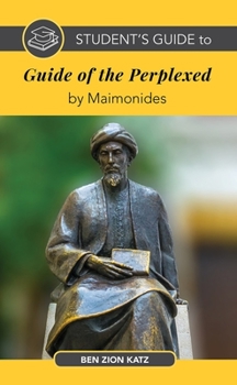 Paperback Student's Guide to the Guide of the Perplexed by Maimonides Book