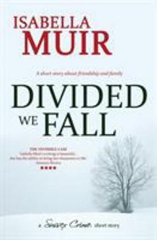 Paperback Divided We Fall: A short story about friendship and family Book