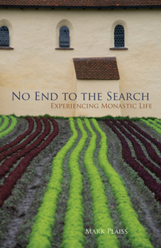 Paperback No End to the Search: Experiencing Monastic Life Volume 50 Book