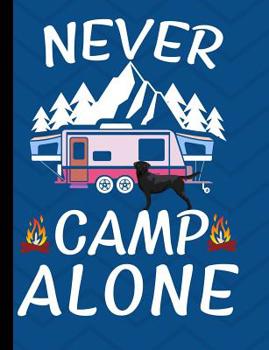 Paperback Never Camp Alone: Black Labrador Dog School Notebook 100 Pages Wide Ruled Paper Book