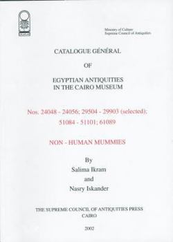 Paperback Non-Human Mummies: Catalogue General of Egyptian Antiquities Nos. 24048-24056; 29504-29903; 51084-51101; 61089 Book