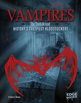 Paperback Vampires: The Truth Behind History's Creepiest Bloodsuckers Book