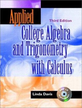 Hardcover Applied College Algebra and Trigonometry with Calculus (3rd Edition) Book