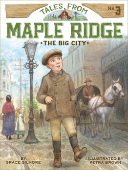 The Big City - Book #3 of the Tales from Maple Ridge