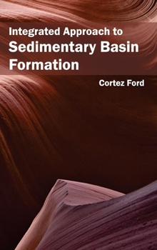 Hardcover Integrated Approach to Sedimentary Basin Formation Book