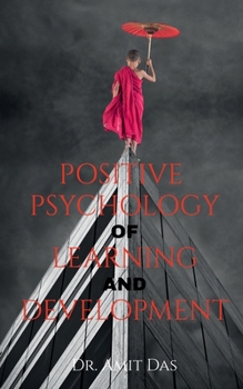 Paperback Positive Psychology Of Learning And Development Book