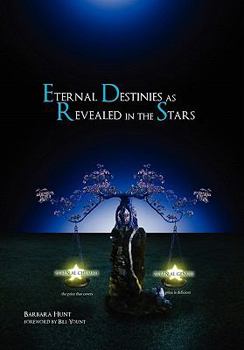 Paperback Eternal Destinies as Revealed in the Stars Book