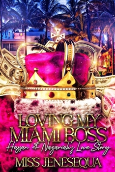 Paperback Loving My Miami Boss: Hassan & Nazariah's Love Story Book