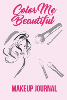 Paperback Color Me Beautiful: Makeup journal Book