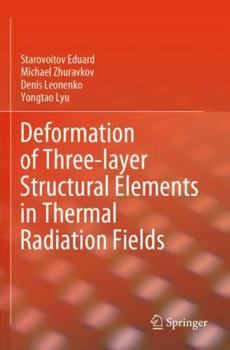 Paperback Deformation of Three-layer Structural Elements in Thermal Radiation Fields Book