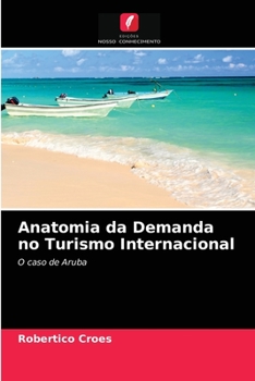 Paperback Anatomia da Demanda no Turismo Internacional [Portuguese] Book