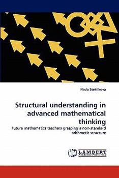 Paperback Structural understanding in advanced mathematical thinking Book