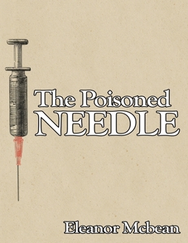 Paperback The Poisoned Needle: Suppressed Facts About Vaccinations Book