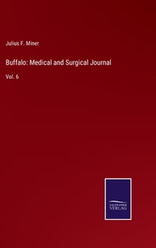 Buffalo: Medical and Surgical Journal: Vol. 6