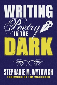 Paperback Writing Poetry in the Dark Book