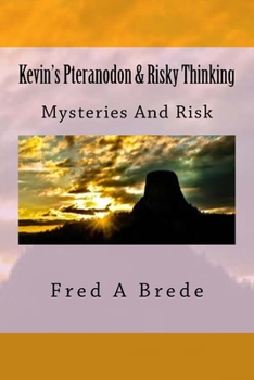 Paperback Kevin's Pteranodon & Risky Thinking Book