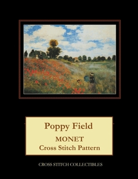 Paperback Poppy Field: Monet cross stitch pattern [Large Print] Book