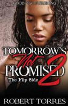 Paperback Tomorrow's Not Promised 2: The Flip Side Book