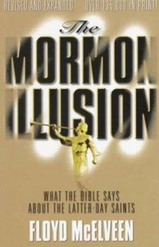 Paperback Mormon Illusion***op***: What the Bible Says about the Latter-Day Saints Book