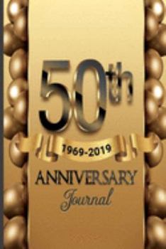 Paperback 50th Anniversary Journal: Celebrating Our 50th Anniversary Guest Book / 50 Years Anniversary Gift For Him Her Couples Husband Wife Friends Famil Book