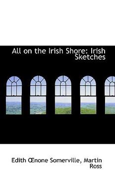 Hardcover All on the Irish Shore: Irish Sketches Book
