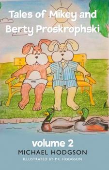 Paperback Tales of Mikey and Berty Proskrophski 2 Book