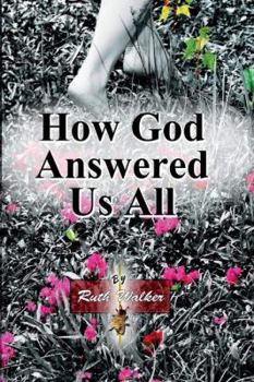 Paperback How God Answered Us All Book