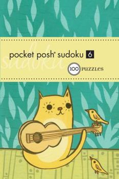 Paperback Pocket Posh Sudoku 6: 100 Puzzles Book