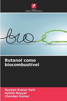 Butanol como biocombustível (Portuguese Edition)