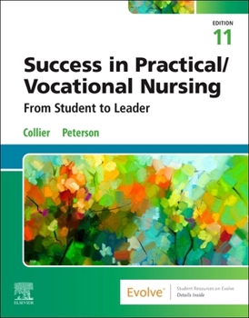 Success in Practical/Vocational Nursing: From Student to Leader