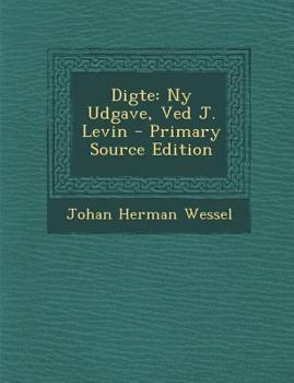 Paperback Digte: Ny Udgave, Ved J. Levin [Danish] Book