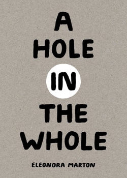 Hardcover A Hole in the Whole Book