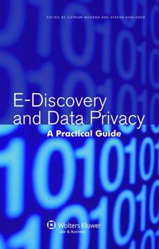 Hardcover E-Discovery and Data Privacy: A Practical Guide Book