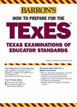 Paperback How to Prepare for the TExES: Texas Examinations of Educator Standards Book