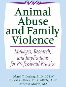 Paperback Animal Abuse and Family Violence: Linkages, Research, and Implications for Professional Practice Book