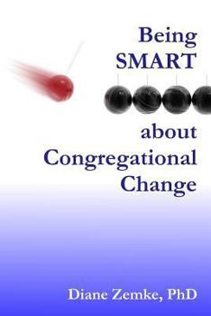 Paperback Being Smart about Congregational Change Book